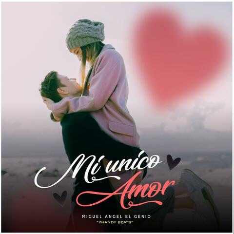 Mi Único Amor