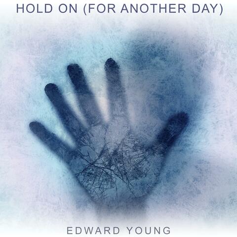 Hold On (For Another Day)