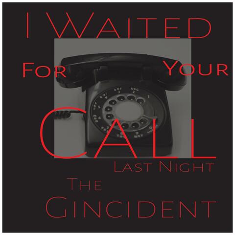 I Waited for Your Call