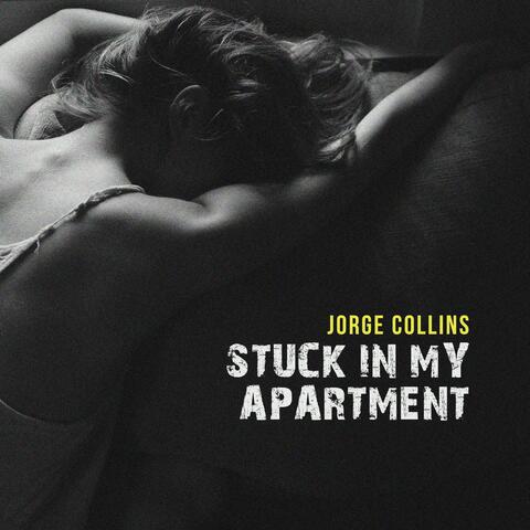 Stuck in My Apartment
