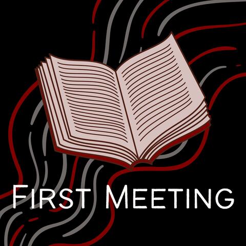 First Meeting