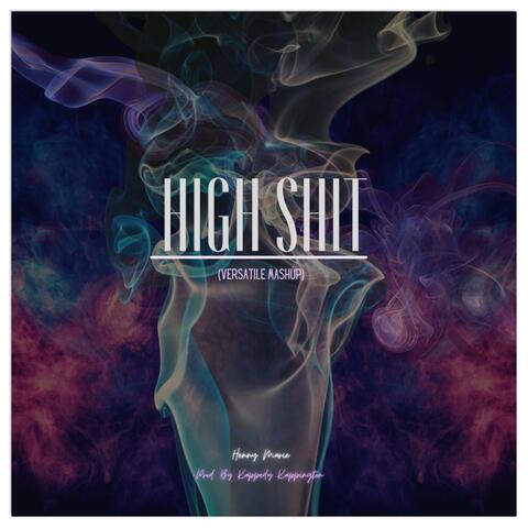 High Shit (Versatile)