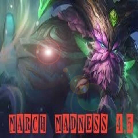 MARCH MADNESS 4.5