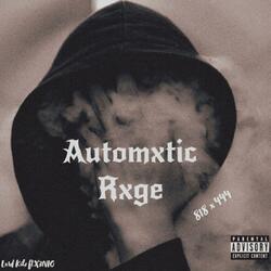 Automxtic Rxge (feat. X3NIO)