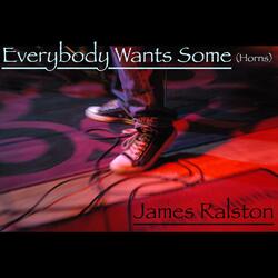 Everybody Wants Some