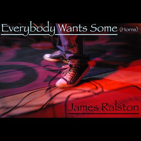 Everybody Wants Some