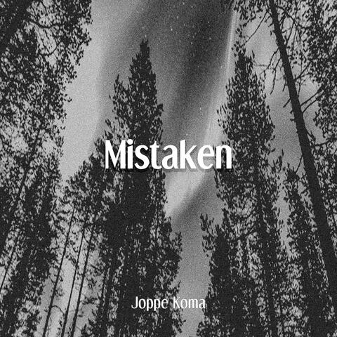Mistaken