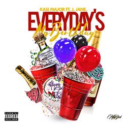 Everyday's My Birthday (feat. J. Jane)