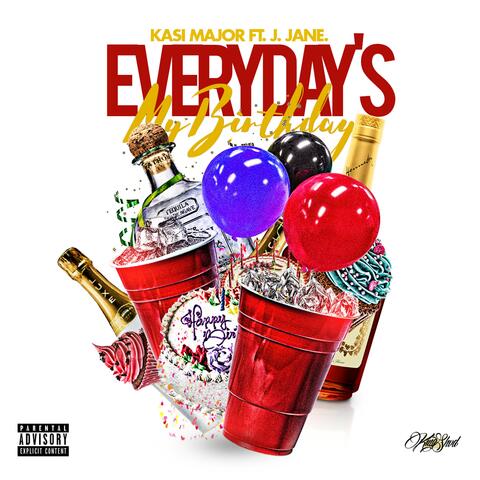 Everyday's My Birthday (feat. J. Jane)