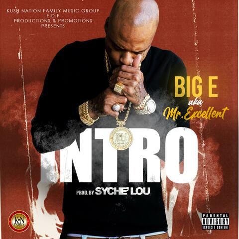 Intro (feat. Big E aka Mr.Excellent)