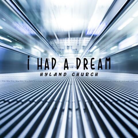 I Had A Dream