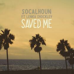 Saved Me (feat. Lenka Shockley)