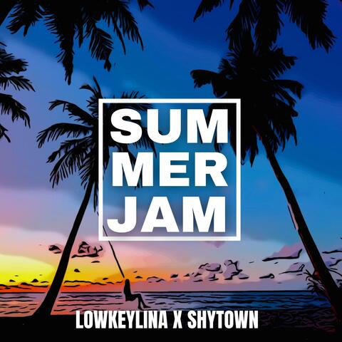 Summer Jam (feat. Shytown)