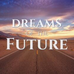 Dreams Of The Future