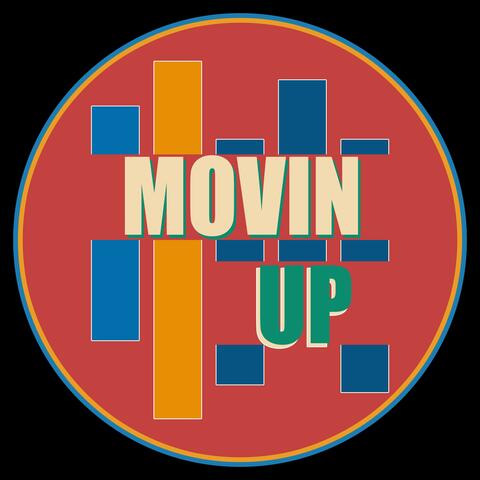 Movin' up