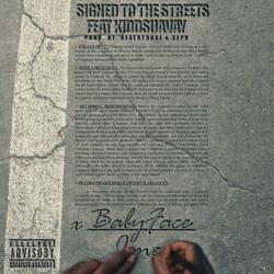 Signed To The Streets (feat. Kidd Suavay)
