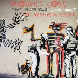 Just Got Away With Murder