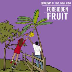 Forbidden Fruit (feat. Farah Mitha)