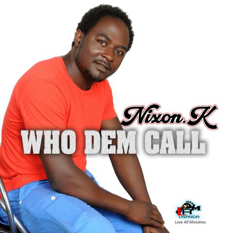 Who Dem Call