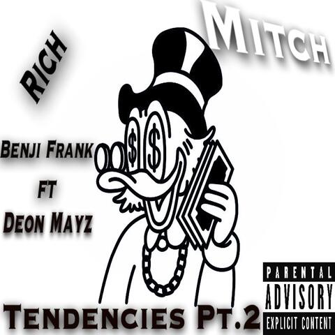 Rich Mitch Tendencies Pt. 2 (feat. Deon Mayz)