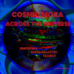 Across The Universe Super Galactic Universal Trance
