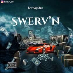 swerv'n