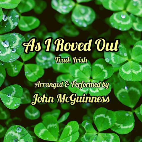 As I Roved Out (Trad. Irish)