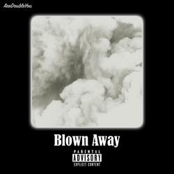 Blown Away