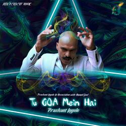 TU GOA MEIN HAI