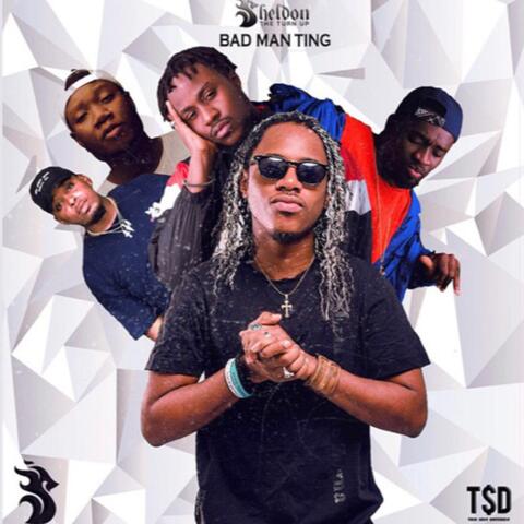 Bad Man Ting (feat. TSD Worldwide)