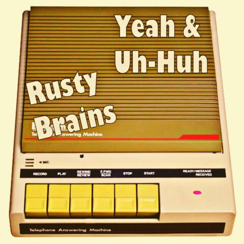 Yeah & Uh-Huh