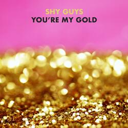 You're My Gold