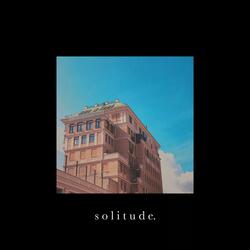 s o l i t u d e.