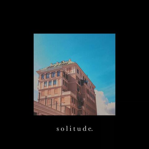 s o l i t u d e.