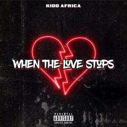 When The Love Stops
