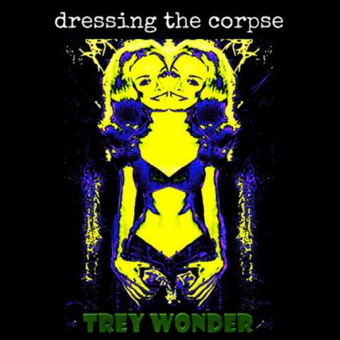 Dressing the Corpse