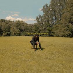 Maintain & Be Poppin'