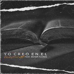 Yo creo en el (feat. Bener Florez)