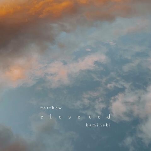 Closeted