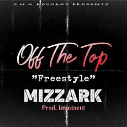 Off The Top FREESTYLE