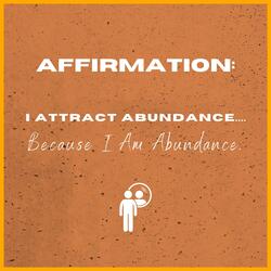 i attract abundance.