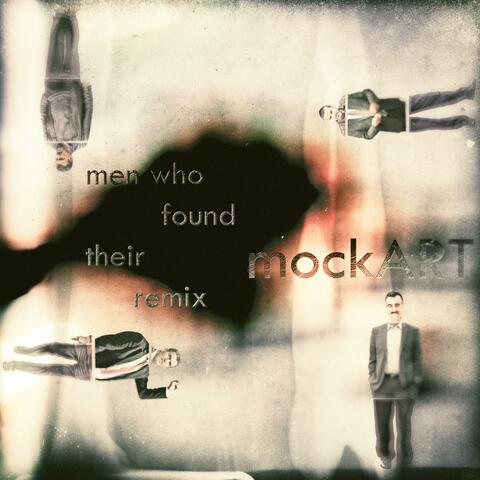Men Who Found Their Remix