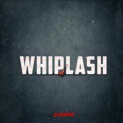 Whiplash
