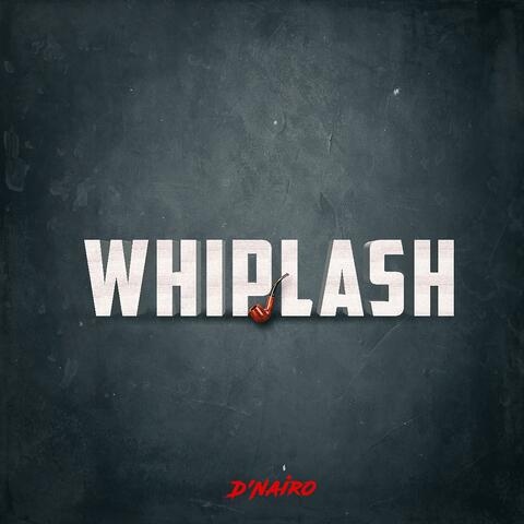 Whiplash
