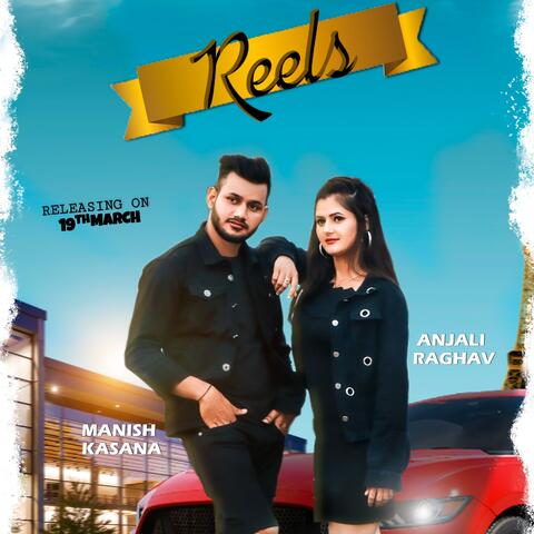 Reels (feat. Anjali Raghav)