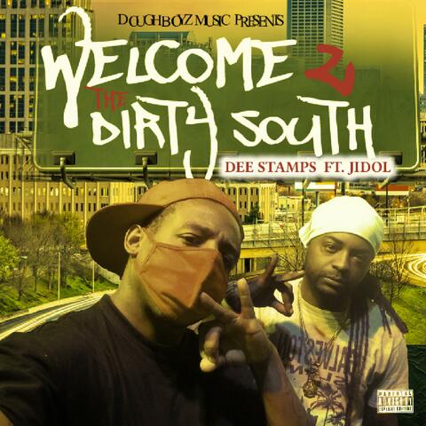 Welcome 2 The Dirty South (feat. Jidol)