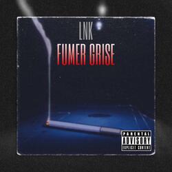 FUMER GRISE