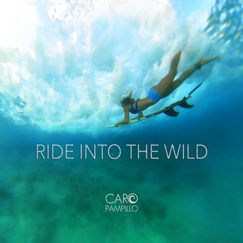 Ride Into The Wild