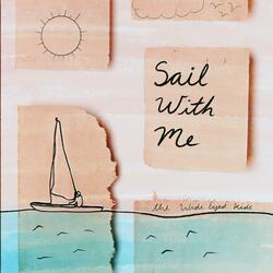 Sail With Me