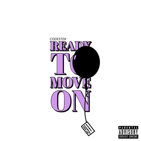 Ready to Move On